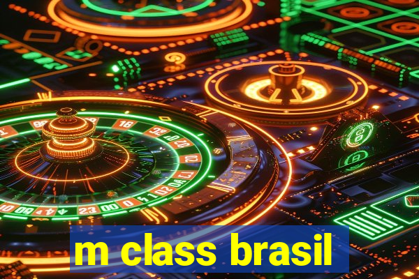 m class brasil